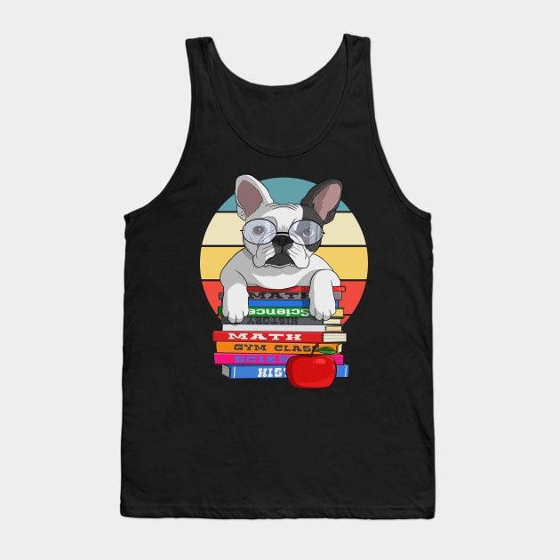 French Bulldog Back to School Teacher's Pet Tank Top by Noseking